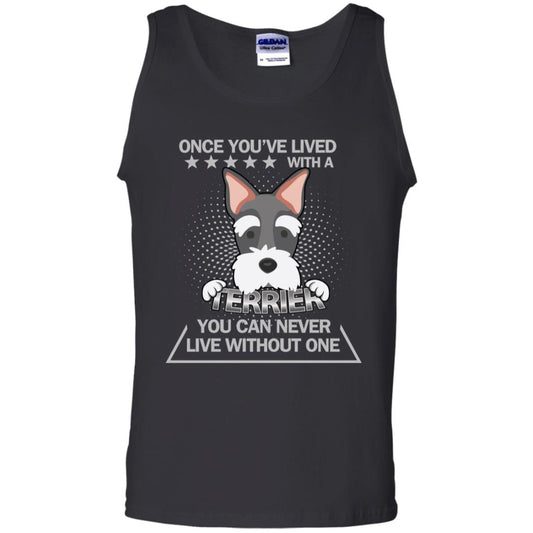 Once You've Lived With A Terrier You Can Never Live Without One Shirt Black
