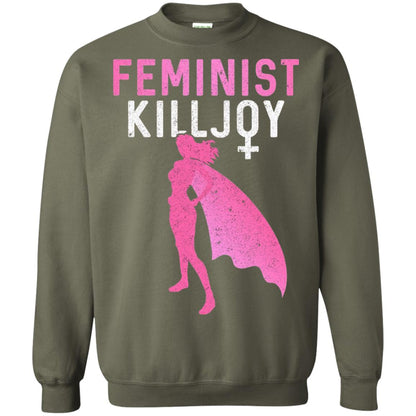 Feminist Killjoy Proud Female T-shirt Military Green