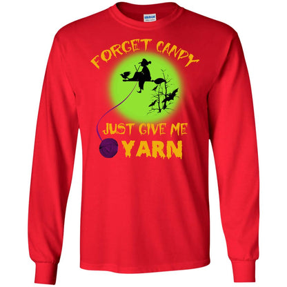 Forget Candy Just Give Me Yarn Crocheting Witches Halloween Shirt Red