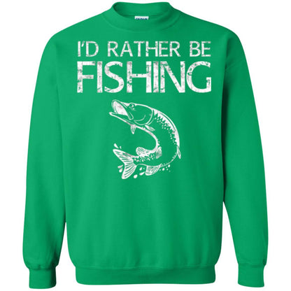 Fisherman T-shirt I'd Rather Be Fishing Irish Green