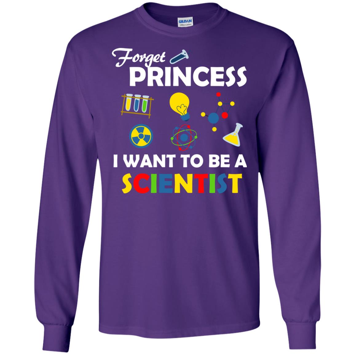 Forget Princess I Want To Be A Scientist Purple