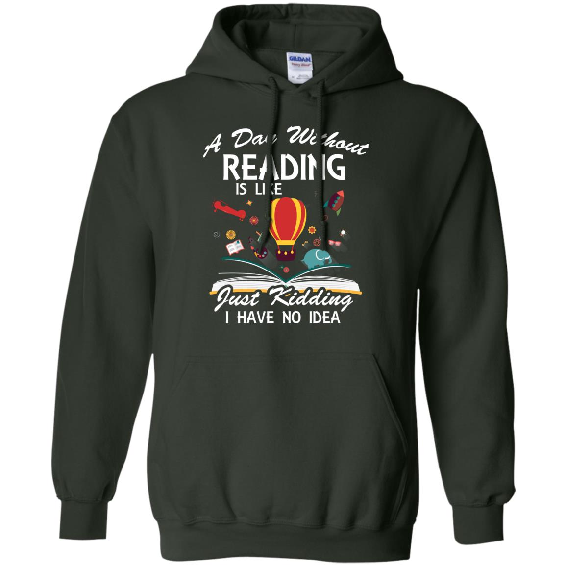 A Day Without Reading Is Like Bookworm T-shirt Forest Green