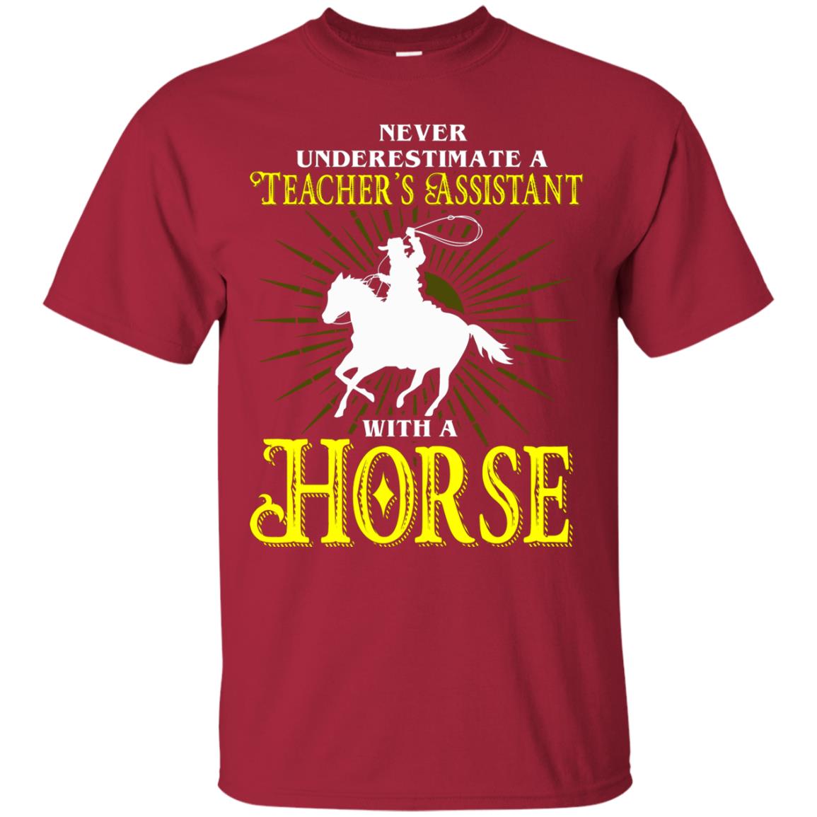 Never Underestimate A Teacher_s Assistant With A Horse Shirt Cardinal