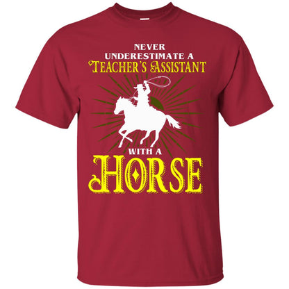 Never Underestimate A Teacher_s Assistant With A Horse Shirt Cardinal