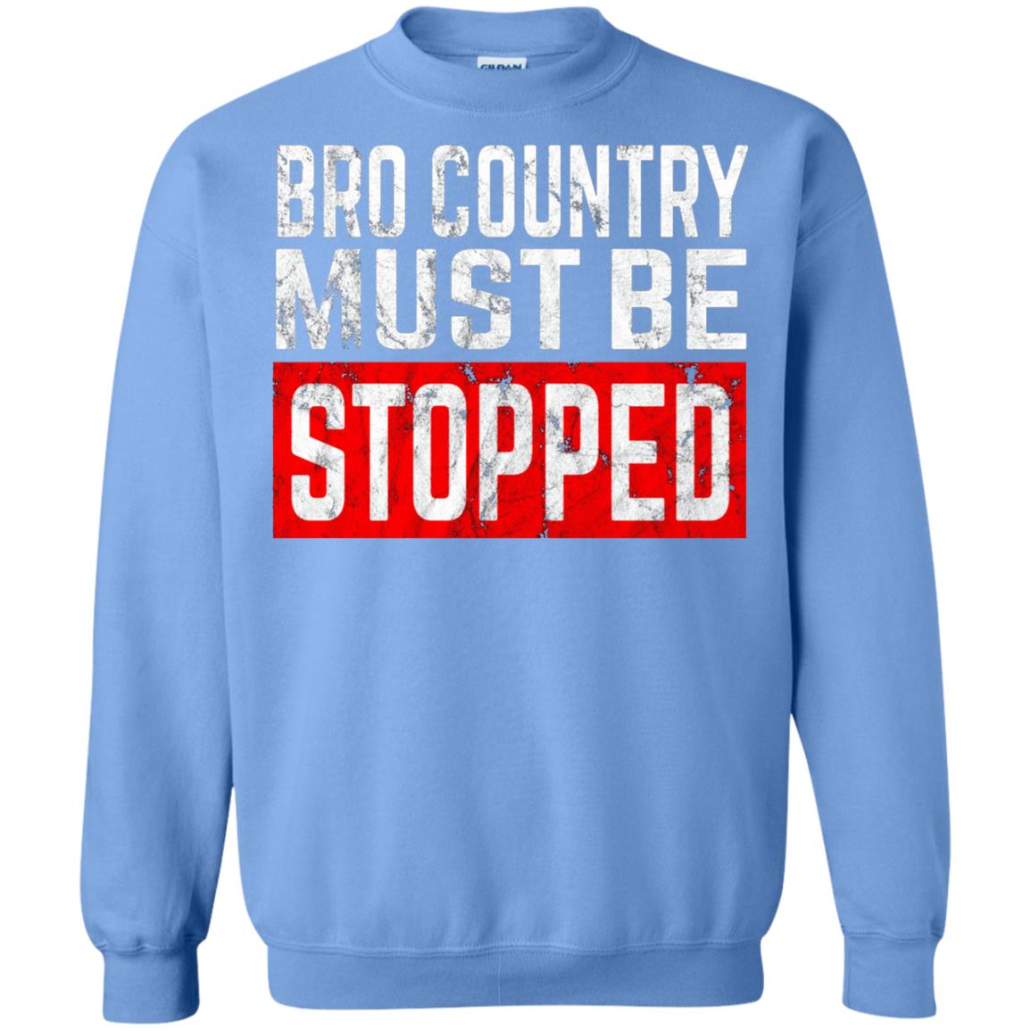 Bro Country Must Be Stopped Traditional Outlaw Country Shirt Carolina Blue