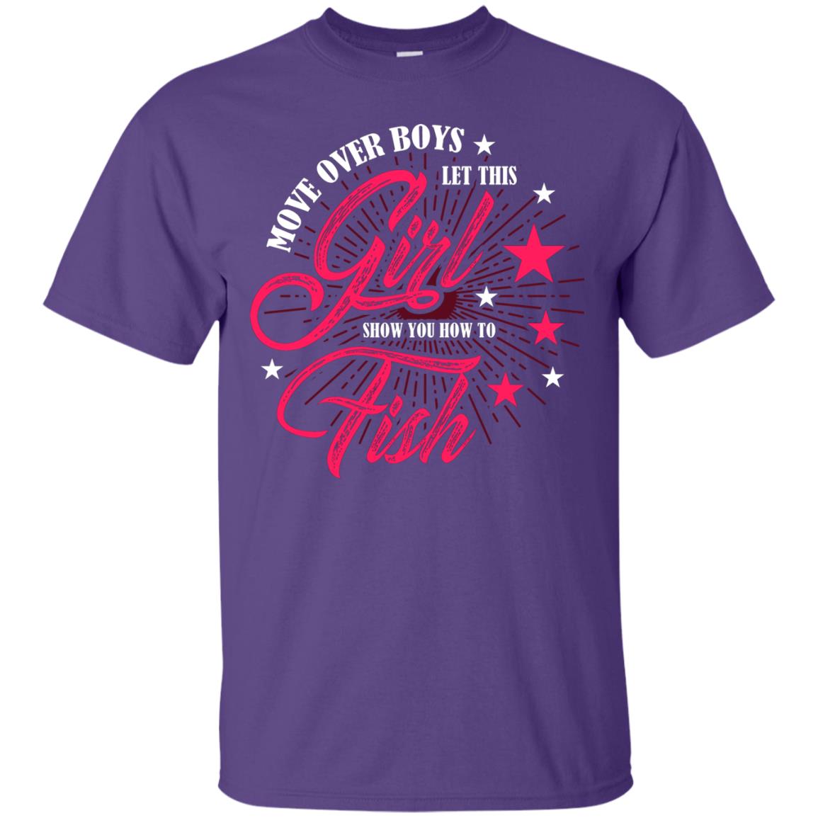 Move Over Boys Let This Girl Show You How To Fish Cool Fishing Gift Shirt For Boys Purple
