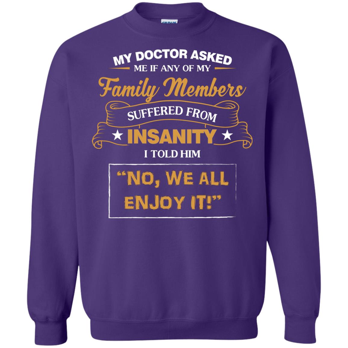 My Doctor Asked Me If Any Of My Family Members Suffered From Insanity Purple