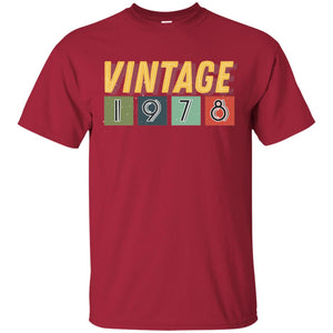 Vintage 1978 40th Birthday Gift Shirt For Mens Or WomensG200 Gildan Ultra Cotton T-Shirt