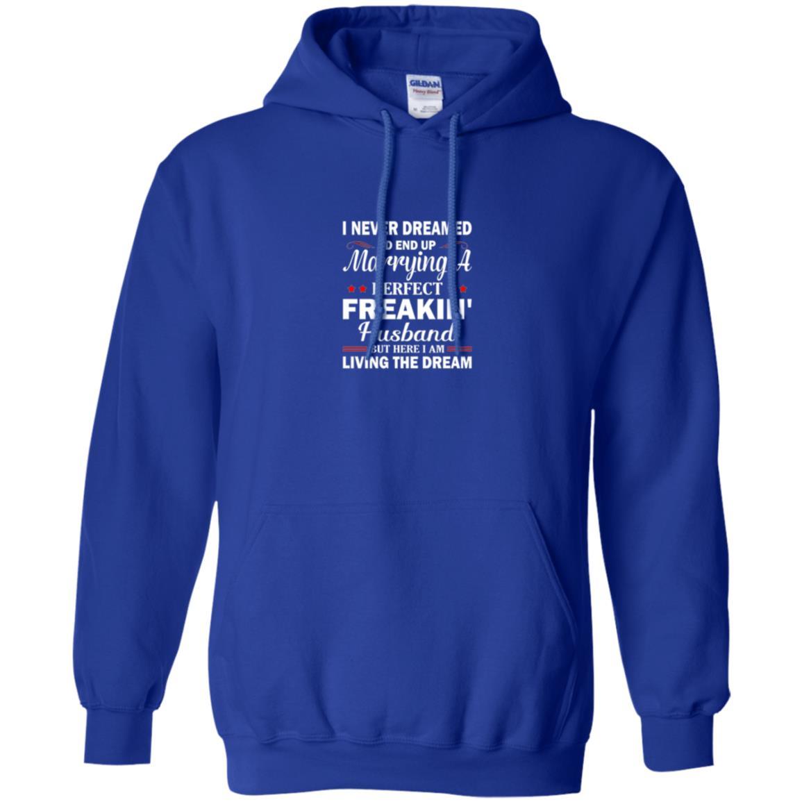 Wife T-shirt I Never Dreamed I'd End Up Royal