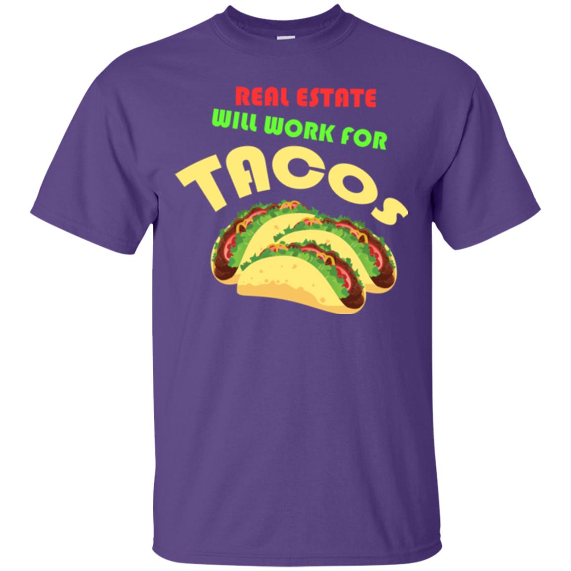 Taco Lover T-shirt Real Estate Will Work For Tacos Purple