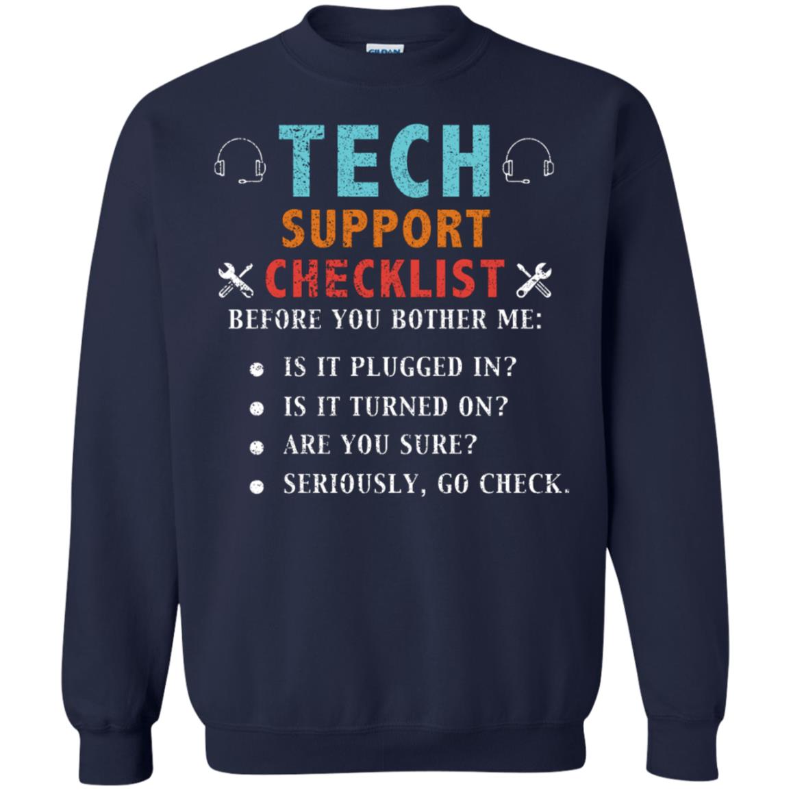 Tech Support Checklist Before You Bother Me Shirt Navy
