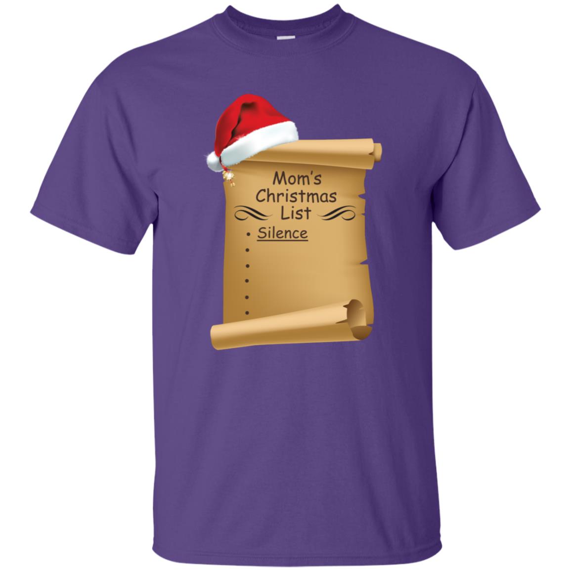Mom's Christmas List Is Just Silence Funny Mommy Gift Shirt Purple