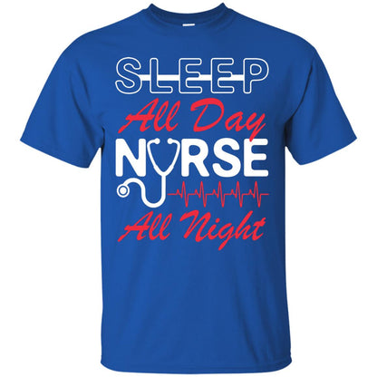 Sleep All Day Nurse All Night Nursing Shirt Royal