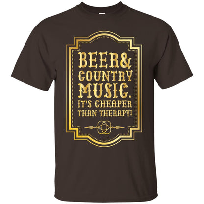Beer Country Music Its Cheaper Than Therapy Beer Lover Shirt Dark Chocolate