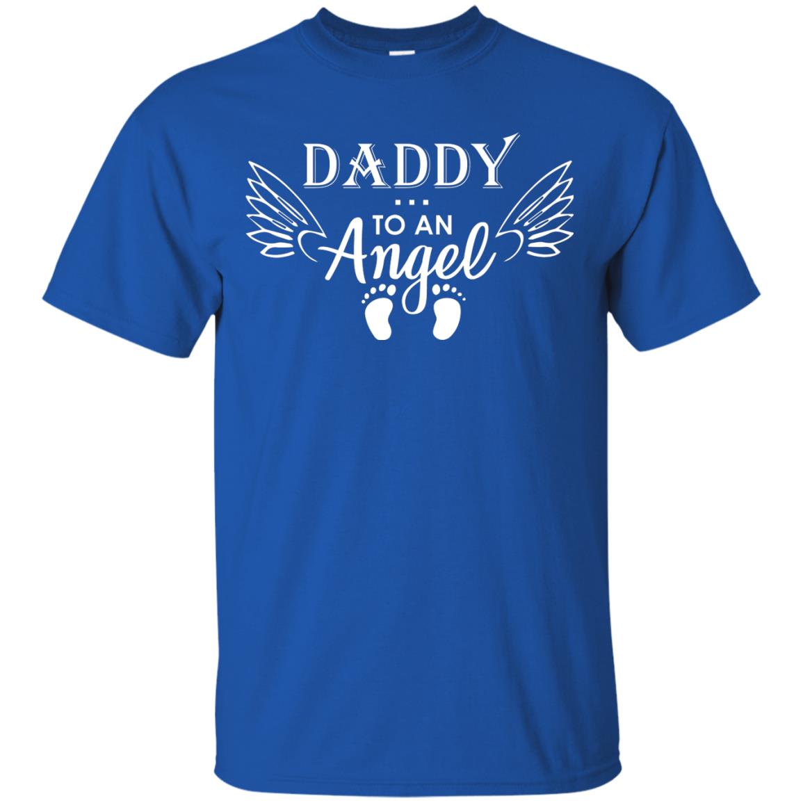 Daddy To An Angle Daddy In Heaven Shirt Royal