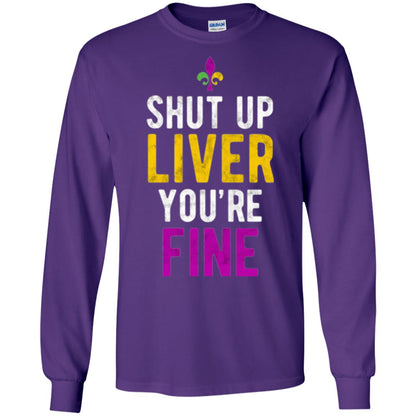 Mardi Gras T-shirt Shut Up Liver You_re Fine Purple