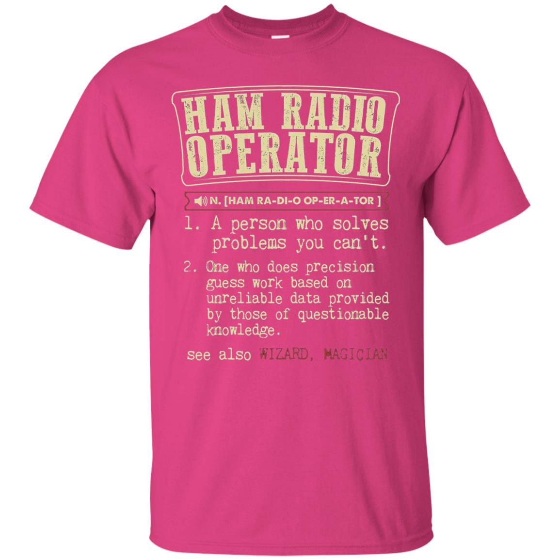 Ham Radio Operator Funny Definition T-shirt Heliconia