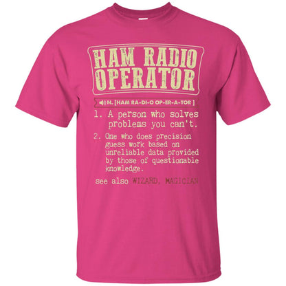 Ham Radio Operator Funny Definition T-shirt Heliconia
