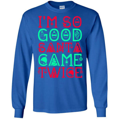 Christmas T-shirt I'm So Good Santa Cam Twice Royal