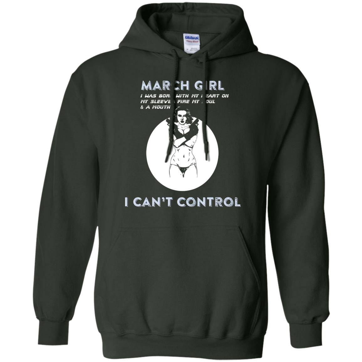 March Girl I Was Born With My Heart T-shirt Forest Green