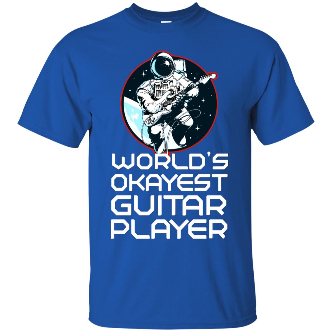 World's Okayest Guitar Player Guitarist Gift Shirt Royal