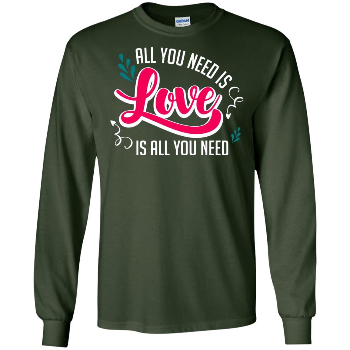 All You Need Is Love T-shirt Forest Green