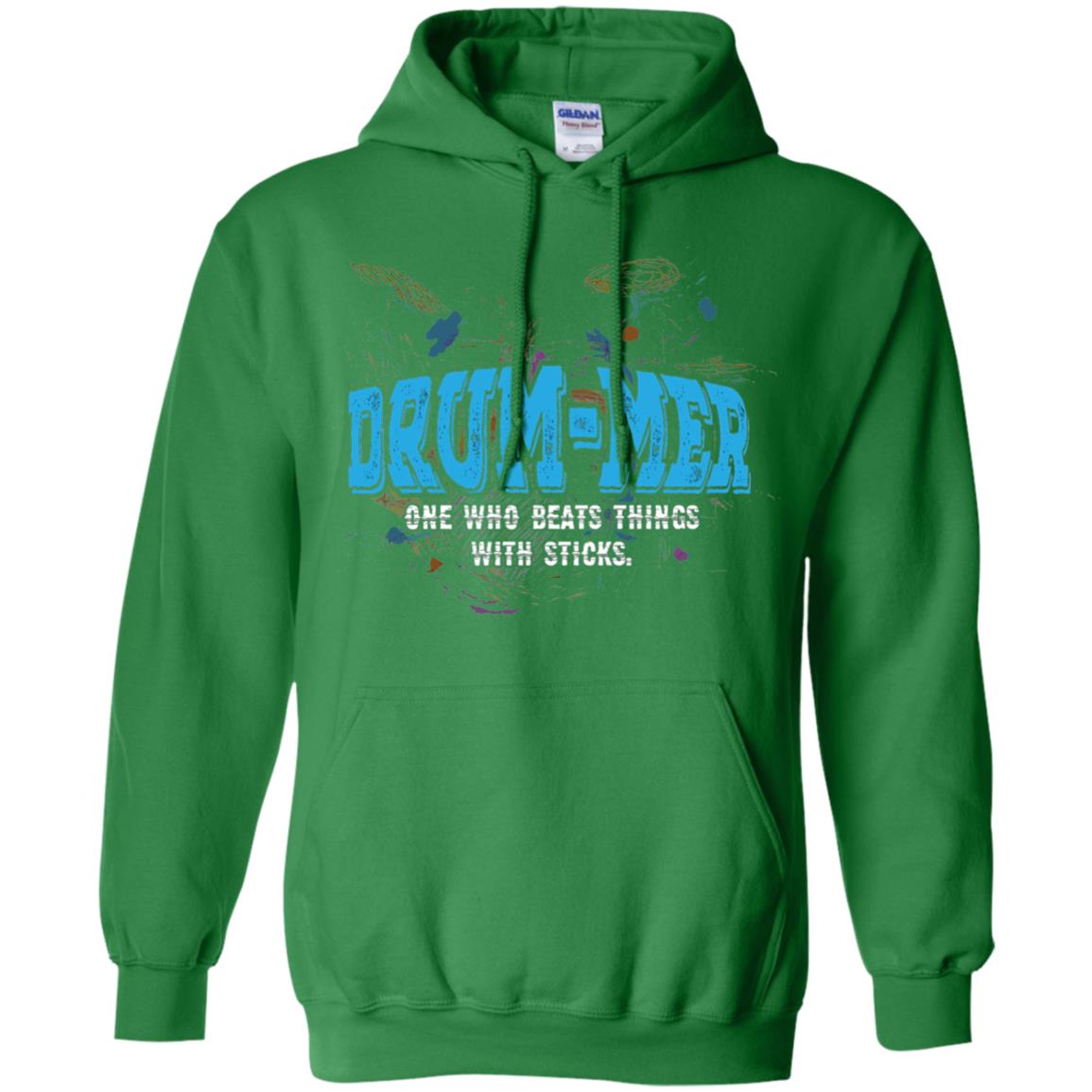 Drummer Definition T-shirt Drummer One Who Beats Things With Stick Irish Green