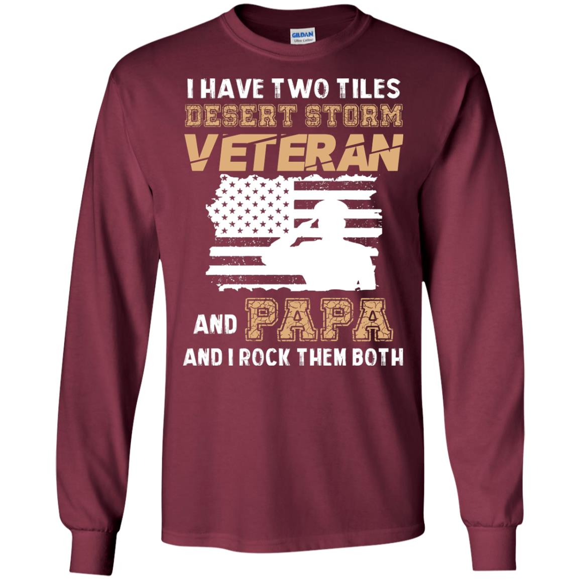 Veteran And Papa And I Rock Them Both Veteran Papa Shirt Maroon