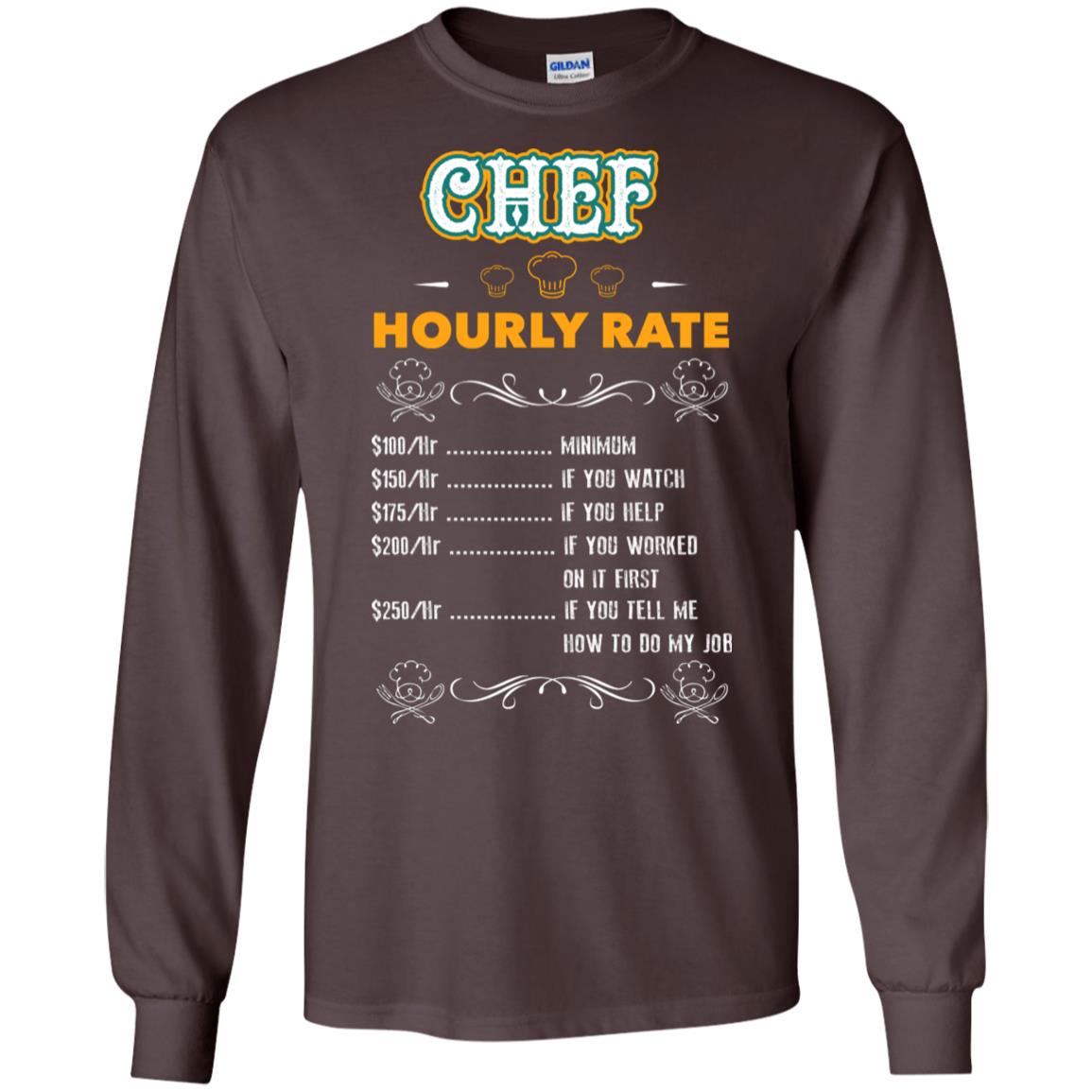 Chef Hourly Rate Cooking Cooker Gift Shirt Dark Chocolate