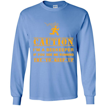 Caution I_m A Beekeeper If You See Me Running Try To Keep Up Beekeeper T-shirt Carolina Blue