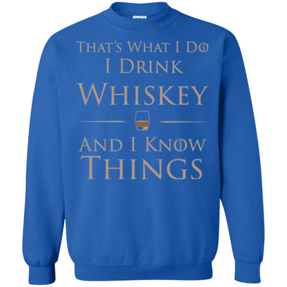 Wine Lovers T-shirt That_s What I Do I Drink Whiskey And I Know Things Royal