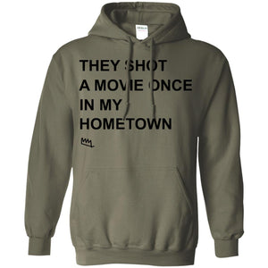 They Shot A Movie Once In My Hometown Shirts