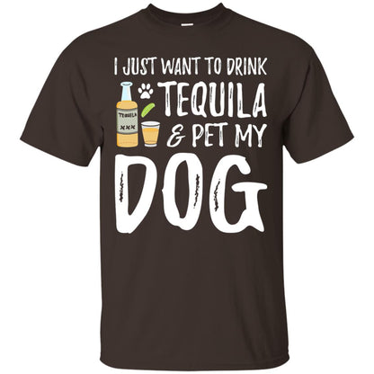 I Just Want To Drink Tequila And Pet My Dog Dark Chocolate