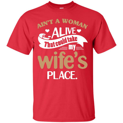 Ain_t A Woman Alive That Could Take My Wife_s Place Husband Shirt Red