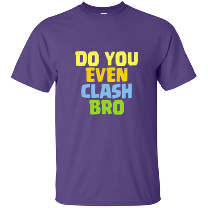 Royal Gamers T-shirt Do You Even Clash Bro Purple