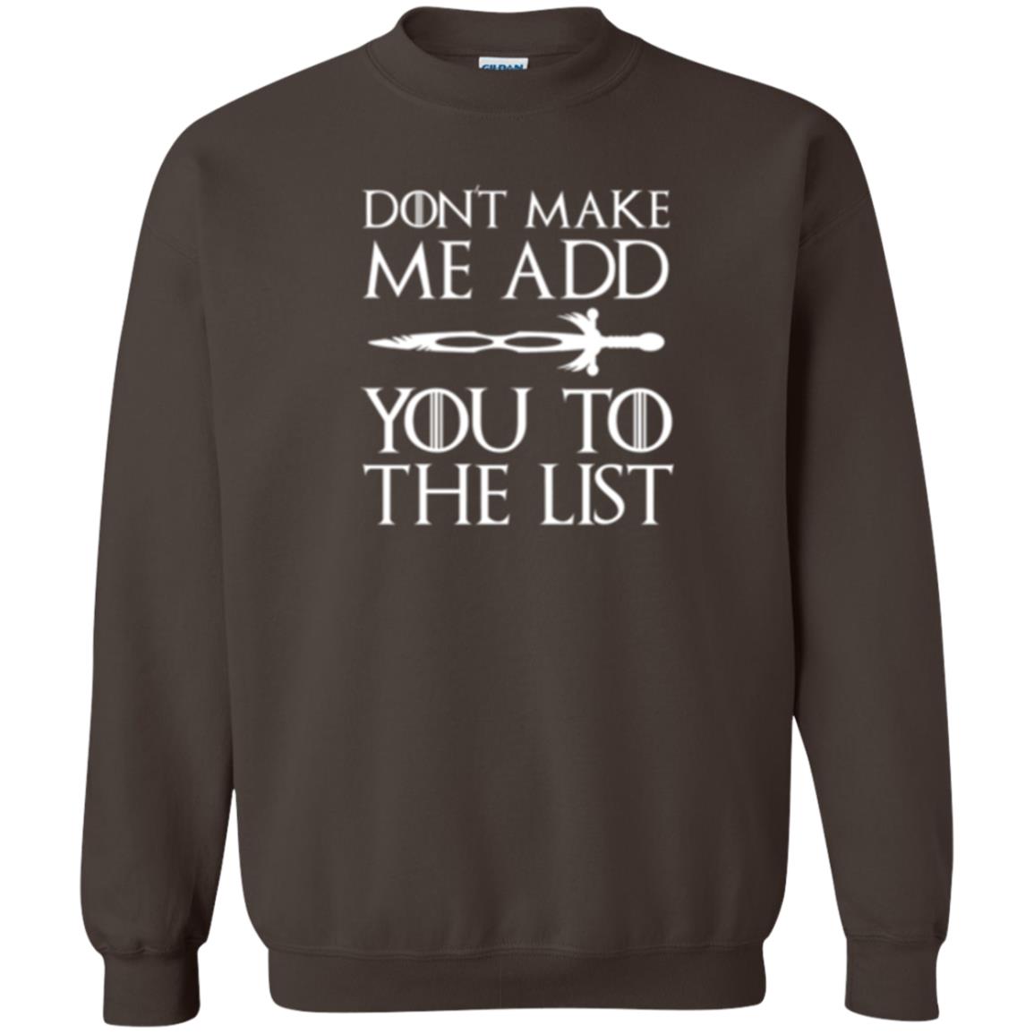 Games Of Thrones T-shirt Don_t Make Me Add You To List Dark Chocolate