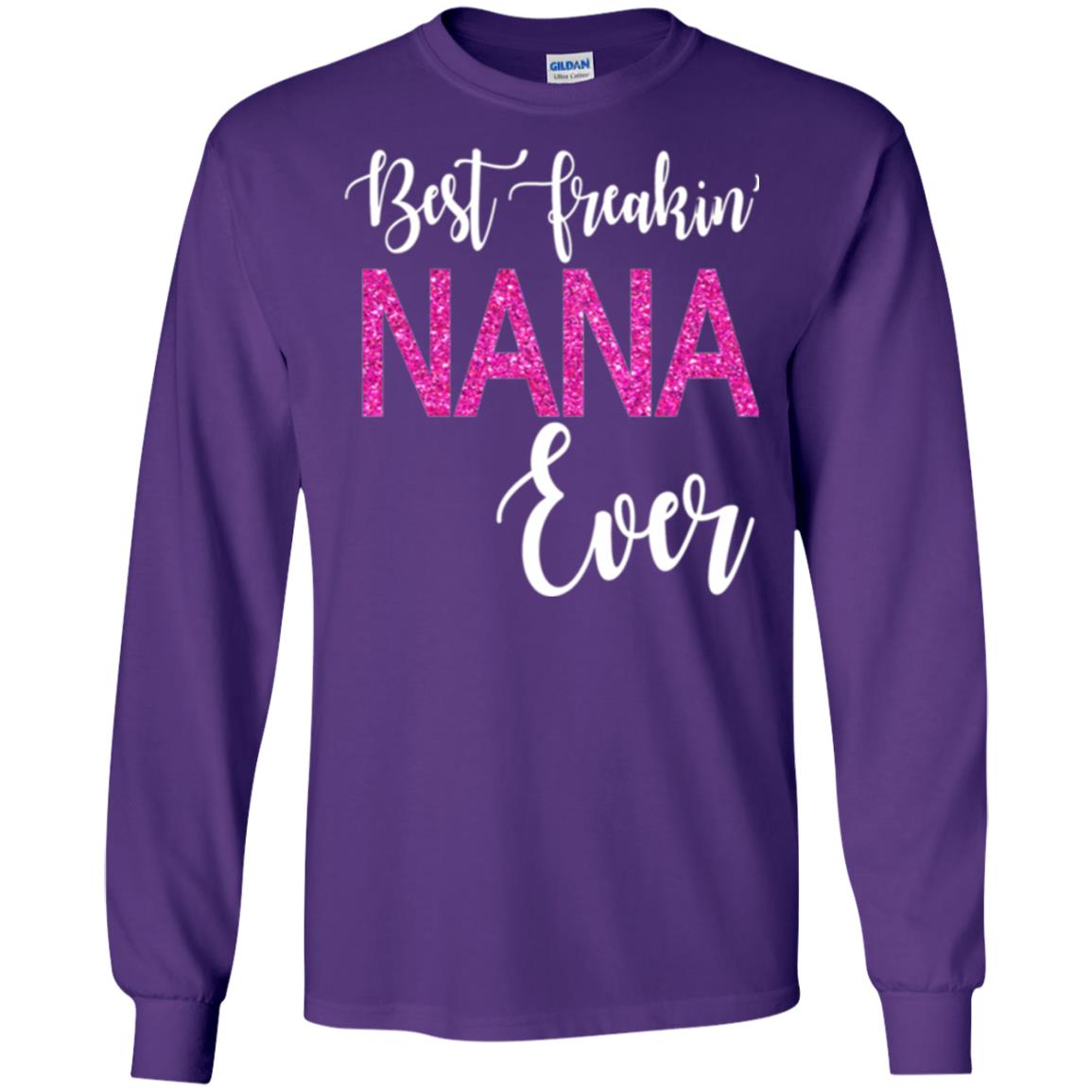 Nana T-shirt Best Freakin_ Nana Ever Purple