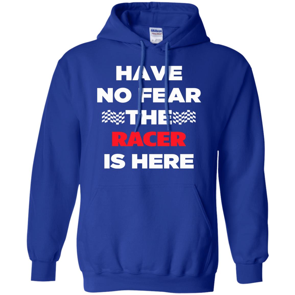 Racing Lover T-shirt Have No Fear The Racer Is Here Royal