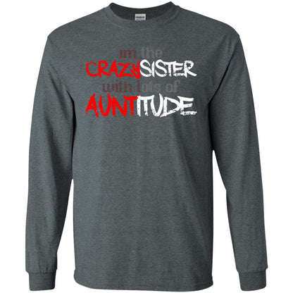 Im The Crazysister With Lots Of Auntitude Dark Heather