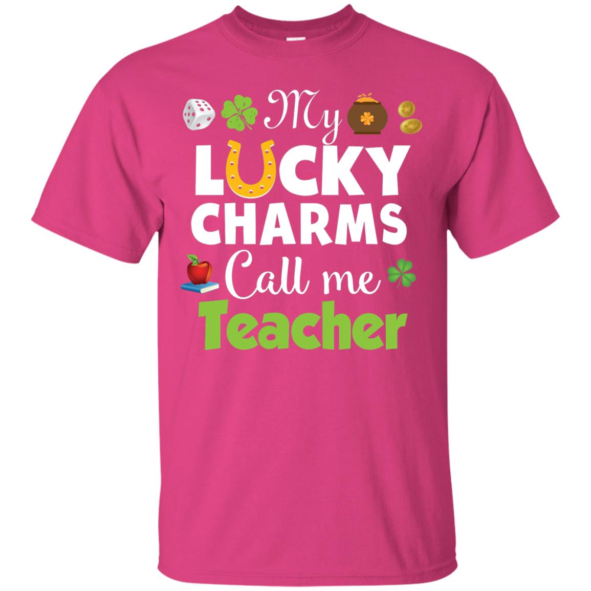 My Lucky Charms Call Me Teacher St Patricks Day T-shirt Heliconia