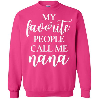 Nana T-shirt My Favorite People Call Me Nana Heliconia
