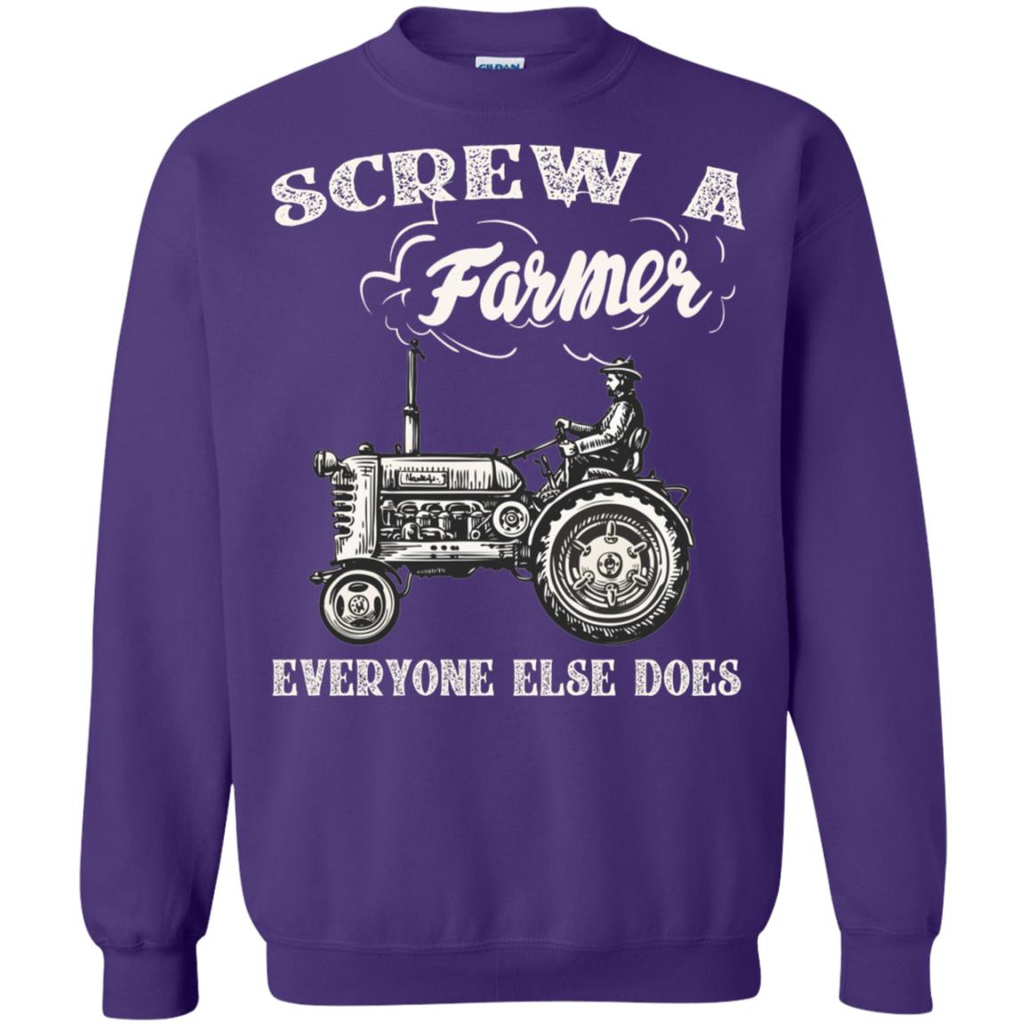 Screw A Farmer Everyone Else Does Farming Shirt Purple