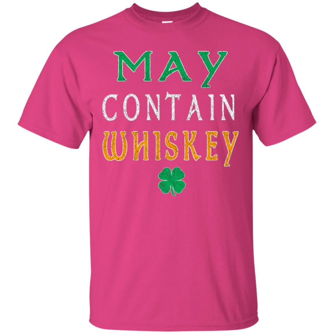 May Contain Whiskey St. Patrick_s Day T-shirt Heliconia