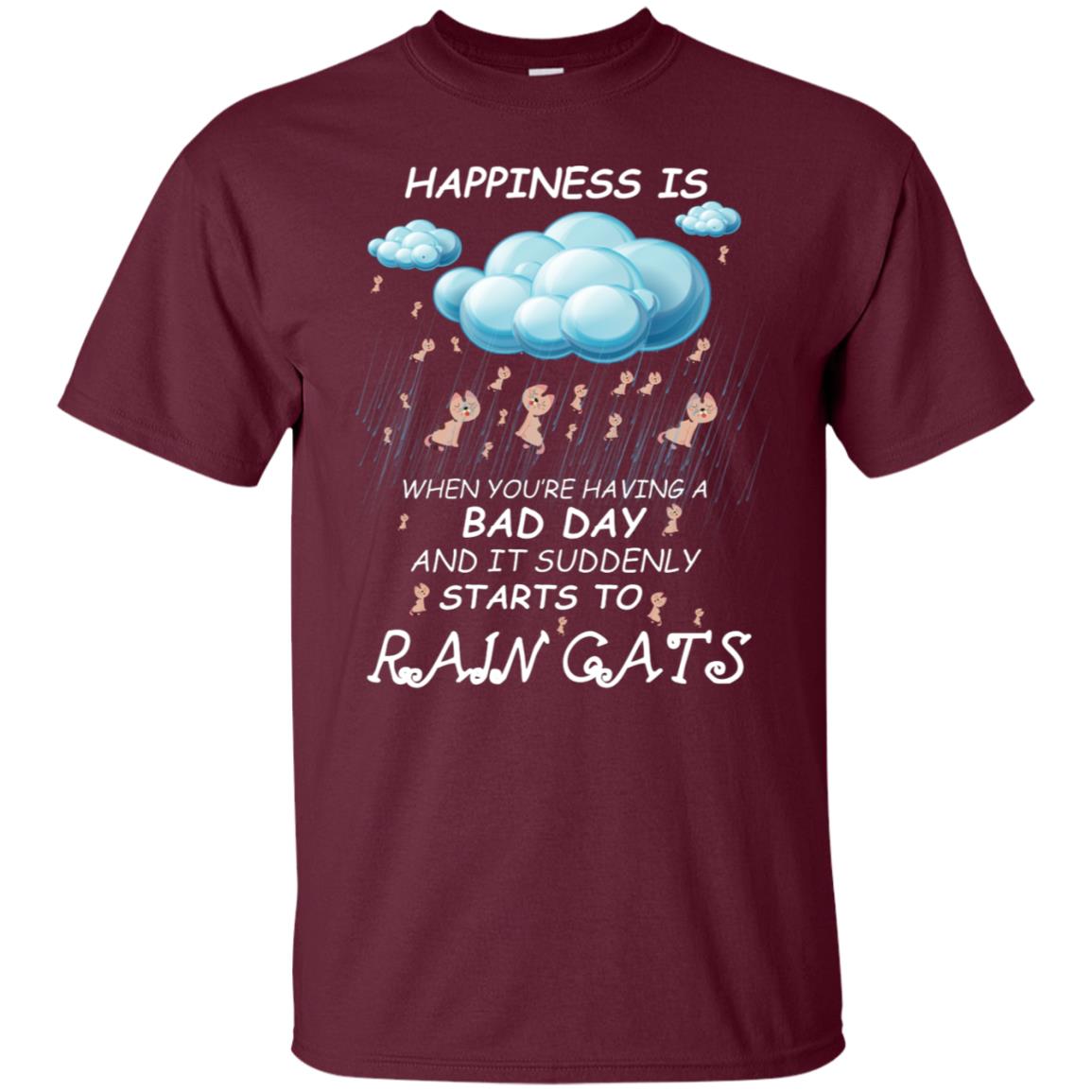 When You're Having A Bad Day And It Suddenly Starts To Rain Cats Maroon