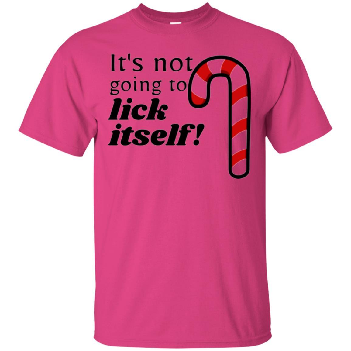 Christmas T-shirt It_s Not Going To Lick Itself Heliconia