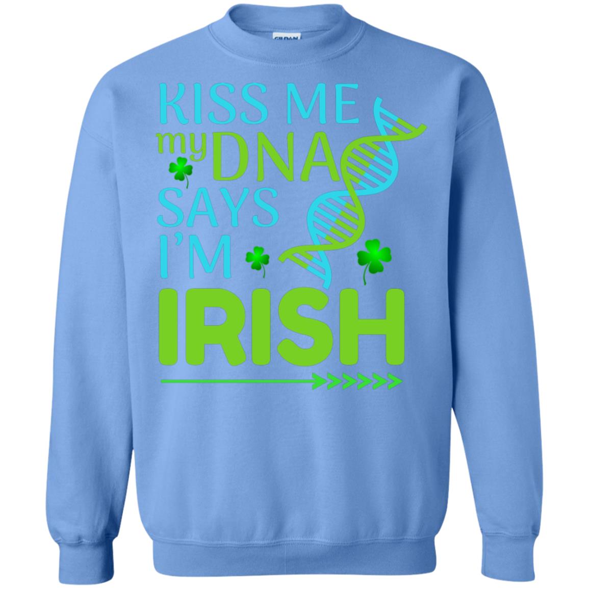 Kiss Me My Dna Say I'm Irish Saint Patricks Day Shirt Carolina Blue