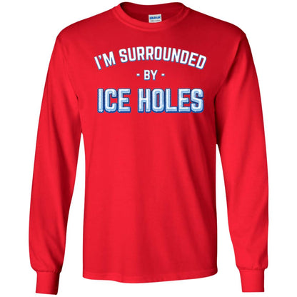 Funny Ice Fishing T-shirt I_m Surrounded By Ice Holes Red