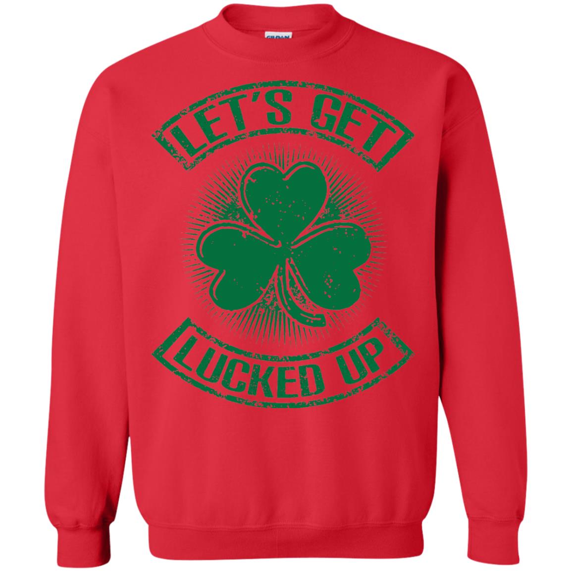 Let_s Get Lucked Up St. Patrick_s Day T-shirt Red