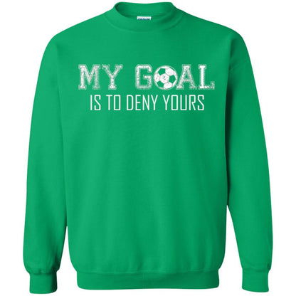 Soccer T-shirt My Goal Is To Deny Yours