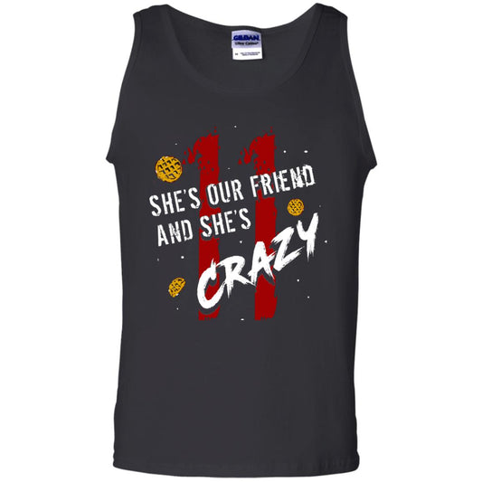 Friend T-shirt She's Our Friend And She's Crazy Black